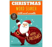 Christmas Word Search: Practice Workbook For Adults | 60 Puzzles of Word Search & Scramble | Find more than 400 words on Christmas Party, Santa Claus, ... Christmas Presents, Christmas tree and More.