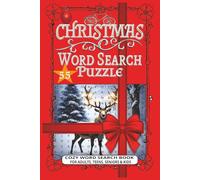 Christmas Word Search Puzzle: 55 Festive Holiday Puzzles For Adults, Teens, Seniors & Kids
