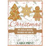 Christmas Word Search Puzzle Book: Christmas Puzzle Book for Adults and Kids | 150 Page Book including Christmas Word Searches, Christmas Crosswords ... Festive Christmas Activity Book for All Ages