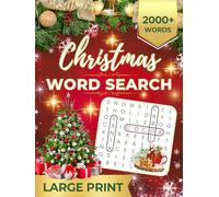 Christmas Word Search Puzzle Book for Adults in Large Print: Over 2000 Words to Find in Engaging and Relaxing Holiday Puzzles. Designed to Bring Joy to Adults, Teens, and Seniors