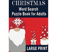 Christmas Word Search. Puzzle Book for Adults. Large Print: Perfect unwinding book for your mum, grandma or granny as a Christmas stocking filler. Over 1000 words in brain exercise puzzles