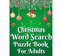 Christmas Word Search Puzzle Book For Adults: Large Size Word Search Puzzle Book-Christmas Word Search Puzzle Book For Seniors Adults Women Grandma ... Seniors- Gift for Love One to Keep Mind Busy