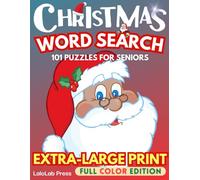 Christmas Word Search Puzzle Book for Seniors - Full Color Edition: Enjoy Christmas with 101 Extra Large Print Puzzles to Keep the Brain Sharp & Mind ... the Seniors & Adults You Love (Xmas Series)