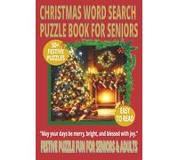 CHRISTMAS WORD SEARCH PUZZLE BOOK FOR SENIORS: Word Searches With Easy to Read Print About Christmas Traditions, Festive Fun & Holiday Cheer and more ... Days (LIFE & LEISURE WORD SEARCH SERIES)
