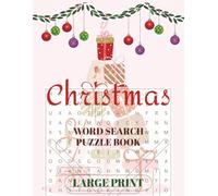 Christmas Word Search Puzzle Book: Word Searches and Crossword Puzzles with Easy to Read Large Print about Christmas and More | 8.5x11 inches, 150 ... for Christmas, Holidays and Free Times