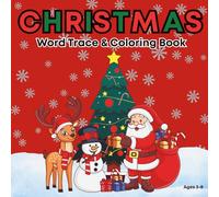 Christmas Word Trace & Coloring Book: Fun Holiday Handwriting Practice and Festive Pictures to Color for Kids Ages 3-8