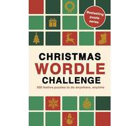 Christmas Wordle Challenge: Over 200 festive puzzles to do anywhere, anytime (Puzzle Challenge)