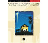 Christmas Worship Medleys: Piano Solo (Phillip Keveren)