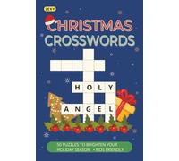 Christmass Crosswords Puzzles For All Ages: 50 Puzzles With Easy To Read Print For Holiday Season, Winter Holidays | Kids Friendly | 6x9 Inches, 100 Pages