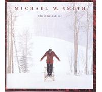 Christmastime by Michael W Smith (1998-08-11)