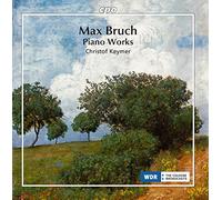 Christof Keymer - Max Bruch: Piano Works