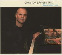 Christof Sänger Trio - Descending River
