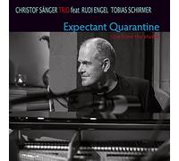 Christof Sänger Trio - Expectant Quarantine-Live From The Studio