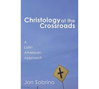 Christology at the Crossroads