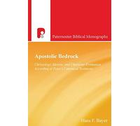 Christology, Identity and Character Formation According to Peter's Canonical Testimony (Paternoster Biblical Monographs)