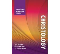 Christology: Key Readings in Christian Thought