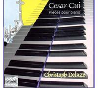 Christoph Deluze - Cui: Piano Works