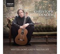 Christoph Denoth - Christoph Denoth: Mister Dowland's Midnight