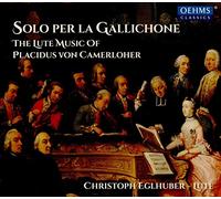 Christoph Eglhuber - Solo Per la Gallichone