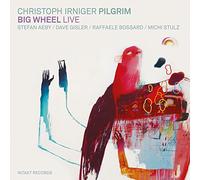 Christoph Irniger Pilgrim - Big Wheel