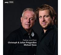 Christoph & Julian Prégardien - Father & Son - Silcher, Schubert, Schumann etc.