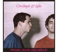 Christoph & Lollo - Hitler, Huhn und Hölle!