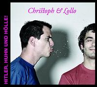 Christoph & Lollo - Hitler, Huhn Und Hölle!