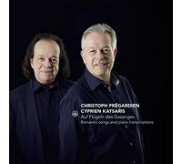 Christoph Prégardien : Christoph Prégardien/Cyprien Katsaris: Auf Flügeln Des