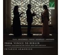Giuseppe Falciglia, Isabel Cordone, Jeanne Chicaud - From Venice Toberlin: Baroque Trio Sonatas