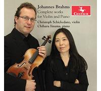 Christoph Schickedanz & Chiharu Iinuma - Brahms: Complete Works For Violin And Piano