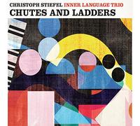 Christoph Stiefel Inner Language Trio - Chutes and Ladders