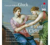 Christoph Willibald Gluck Christoph Willibald Gluck: Il Trionfo Di Clelia (CD)