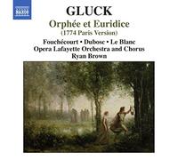 Christoph Willibald Gluck - Gluck - Orphée et Euridice (1774 Paris Version)