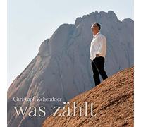 Christoph Zehendner - Was Zählt