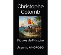 Christophe Colomb (Figures de l’Histoire)