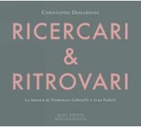 CHRISTOPHE DESJARDINS: DOMENICO GABRIELLI & IVAN FEDELE: RICERC - CD BRAND NEW