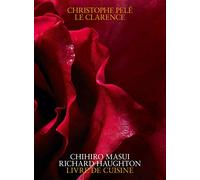 Christophe Pelé, Le Clarence: Le livre de cuisine