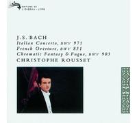 Rousset - Bach: Italian Concerto BWV 971; French Overture BWV 831; Chromatic Fantasy & Fugue BWV 903 /Rousset