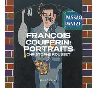 Christophe Rousset - François Couperin: Portraits