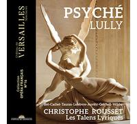 Christophe Rousset; Les Talens Lyriques - Lully: Psyche
