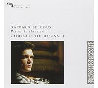Christophe Rousset - Pieces de Clavecin