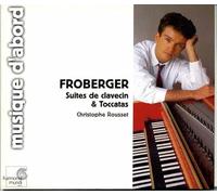 Christophe Rousset - Suites de Clavecin & Toccatas