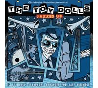 Christophe Sauniere Presents The Toy Dolls : Jazzed Up CD (2022) NEW