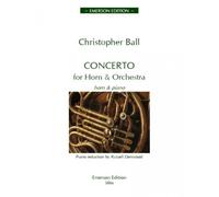 Christopher Ball-Concerto For Horn & Orchestra-Piano, Vocal and Guitar