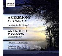 NYCoS National Girls Choir – Benjamin Britten: A Ceremony Of Carols – Signum