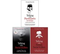 Christopher Berry-Dee Collection 3 Books Set (Talking With Psychopaths and Savages, Talking with Serial Killers, Talking with Female Serial Killers)