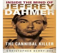 Christopher Berry-Dee Inside the Mind of Jeffrey Dahmer Paperback Book in White Christopher Berry-Dee White