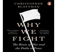 Christopher Blattman Why We Fight : The Roots of War & the Paths to Peace Paperback Book Christopher Blattman Multicolor