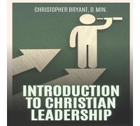Christopher Bryant Introduction to Christian Leadership Paperback Book Christopher Bryant Multicolor