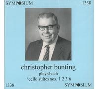 Christopher Bunting Plays Cello Suites by Christopher Bunting (2004-07-27)